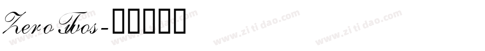 Zero Twos字体转换